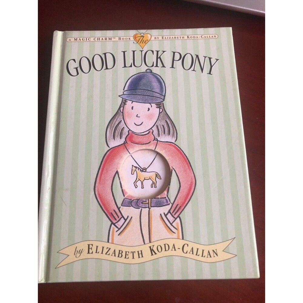 Good Luck Pony Hardcover Elizabeth Koda-Callan